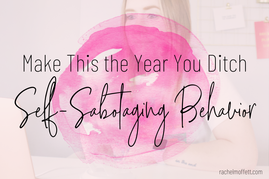 self-sabotaging behavior