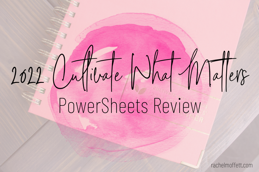 2022 Cultivate What Matters PowerSheets planner review