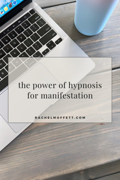 Graphic with text reading: The Power of Hypnosis for Manifestation.